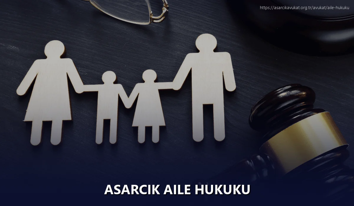 Asarcik Aile Hukuku