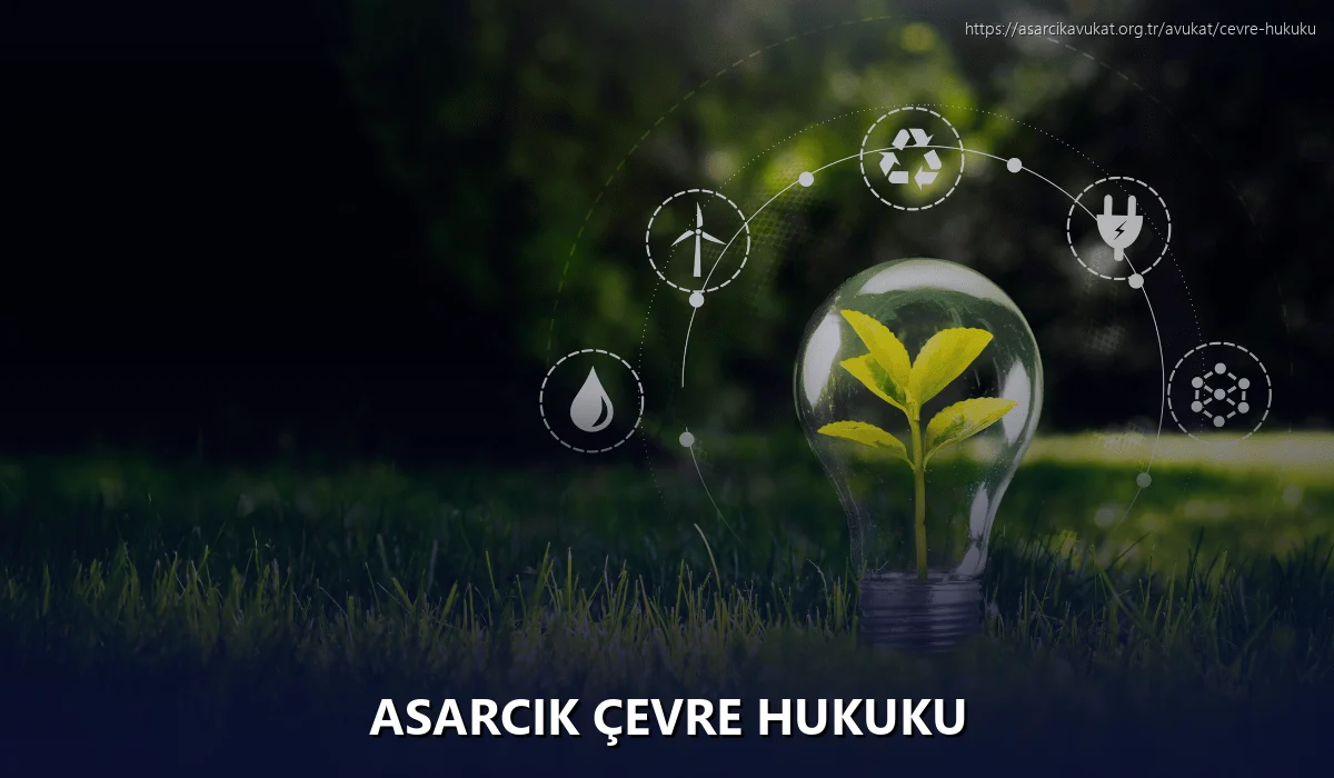 Asarcik Çevre Hukuku