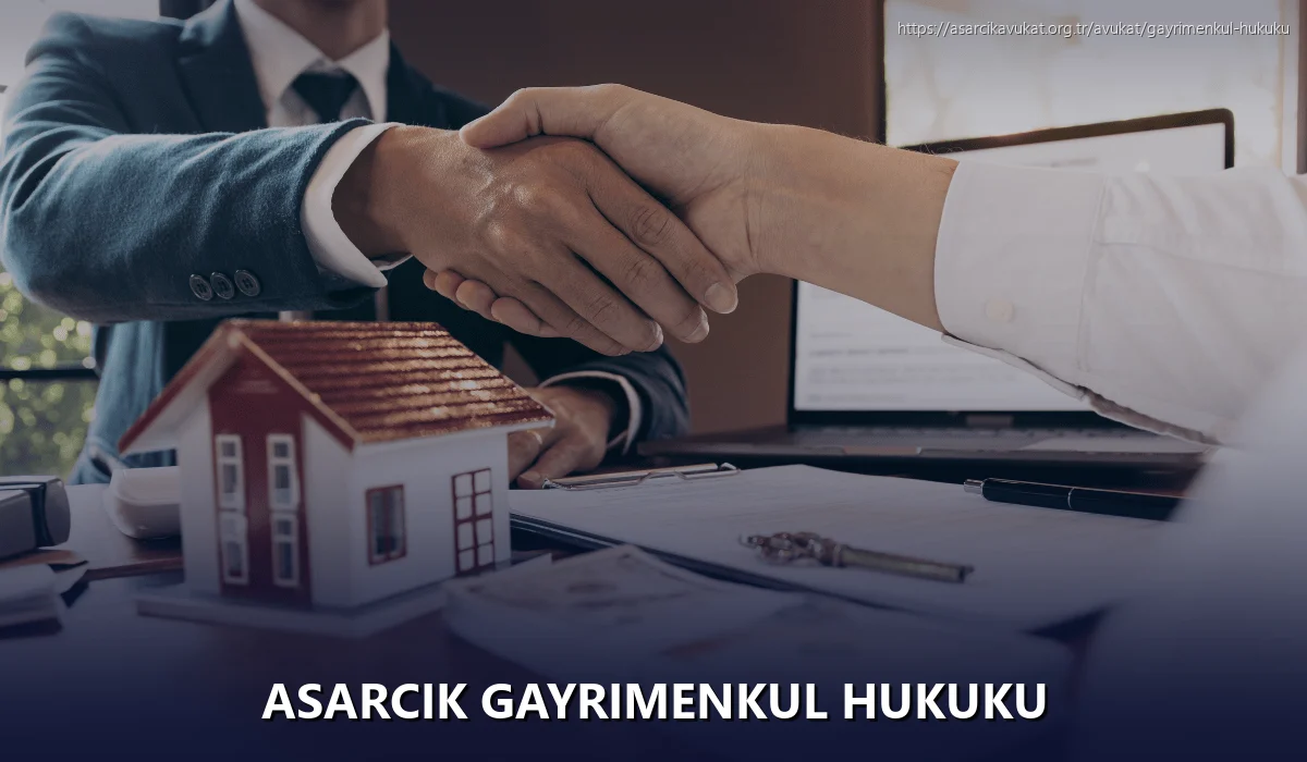 Asarcik Gayrimenkul Hukuku
