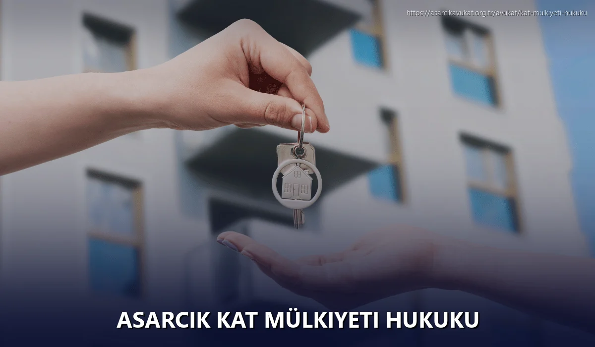 Asarcik Kat Mülkiyeti Hukuku