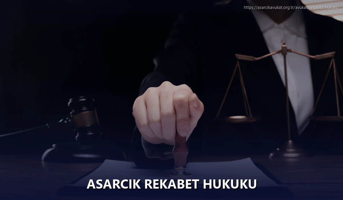 Asarcik Rekabet Hukuku