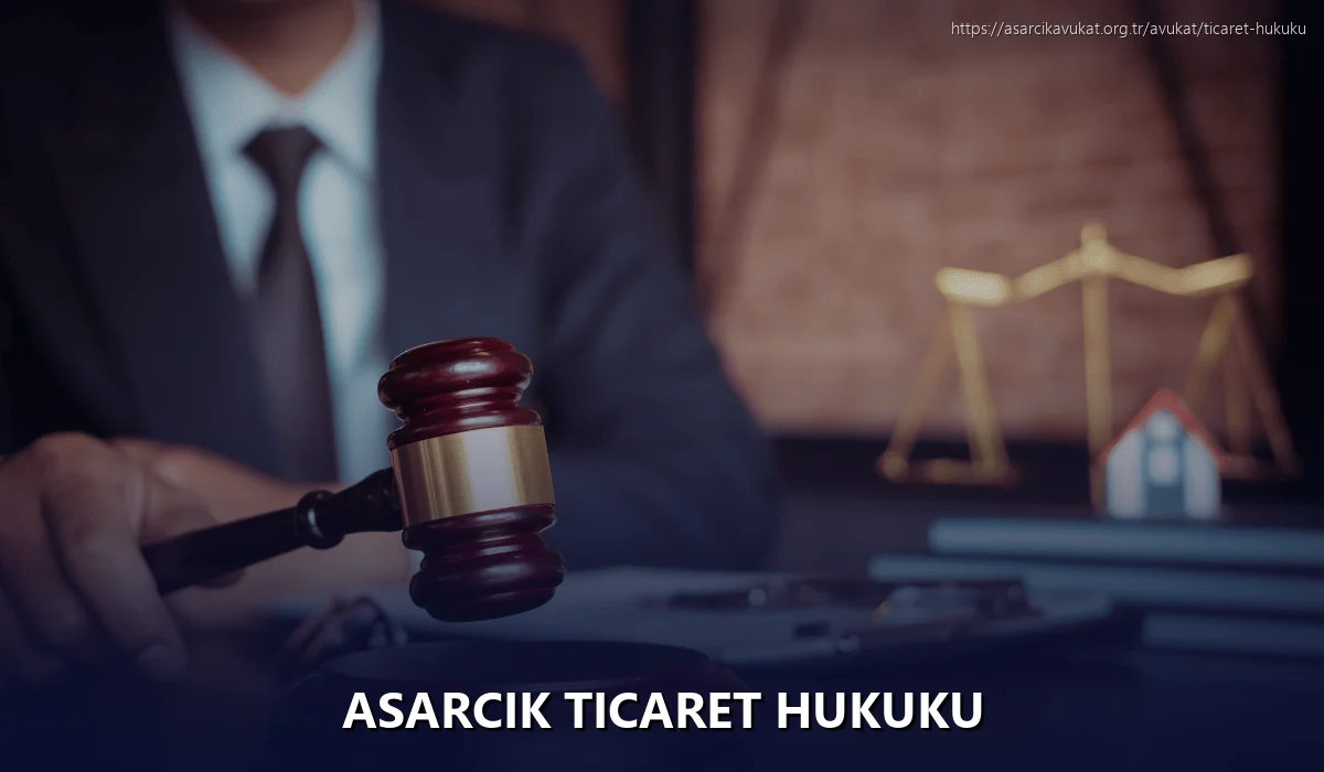 Asarcik Ticaret Hukuku